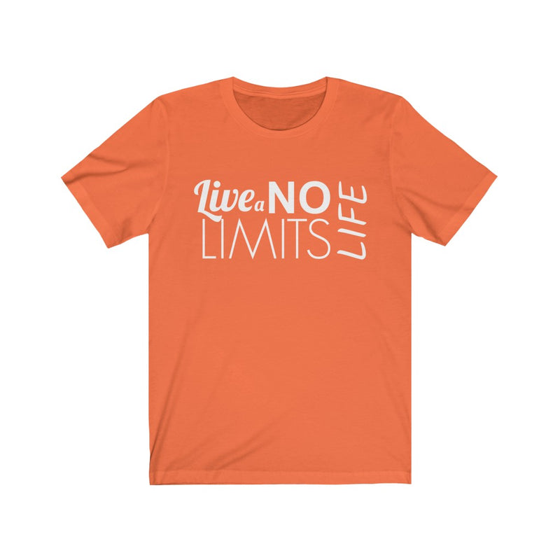 Live a No Limits Life Tshirt