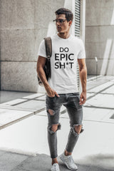 Doing EPIC Sh*t Tee Shirt
