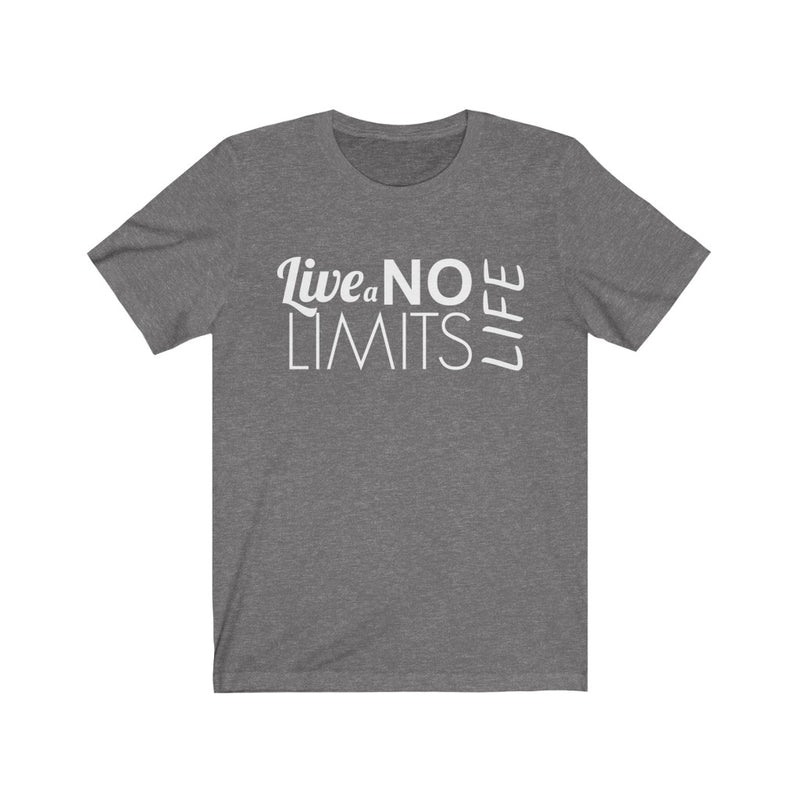 Live a No Limits Life Tshirt